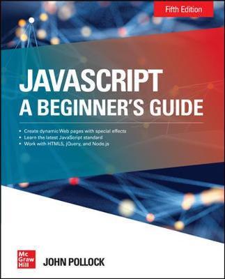 JavaScript A Beginner's Guide Fifth Edition - John Pollock