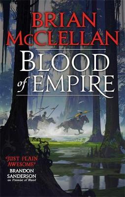 Blood of Empire - Brian McClellan