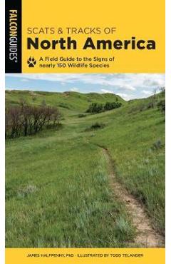 Coperta cărții 'Scats and Tracks of North America - James Halfpenny'