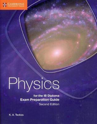 Physics for the IB Diploma Exam Preparation Guide -  
