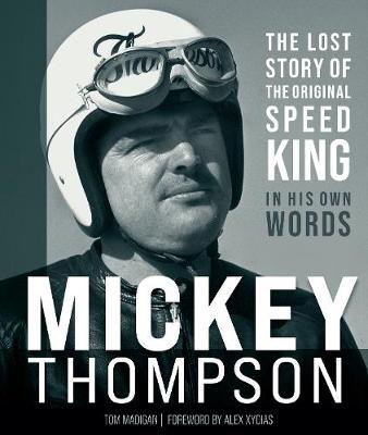Mickey Thompson - Tom Madigan