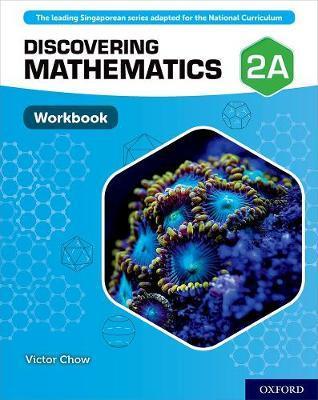 Discovering Mathematics: Workbook 2A - Victor Chow