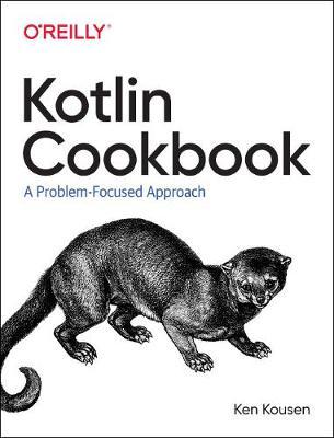Kotlin Cookbook - Ken Kousen