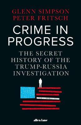 Crime in Progress - Glenn Simpson