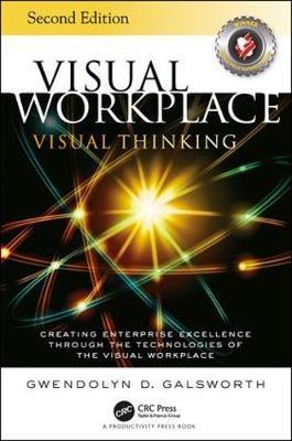 Visual Workplace Visual Thinking - Gwendolyn D Galsworth