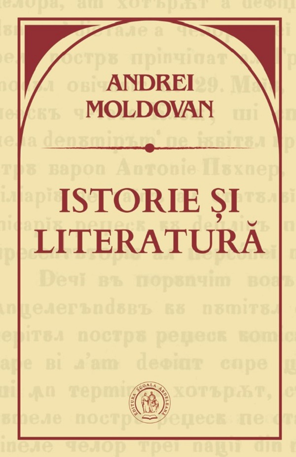 Istorie si literatura - Andrei Moldovan