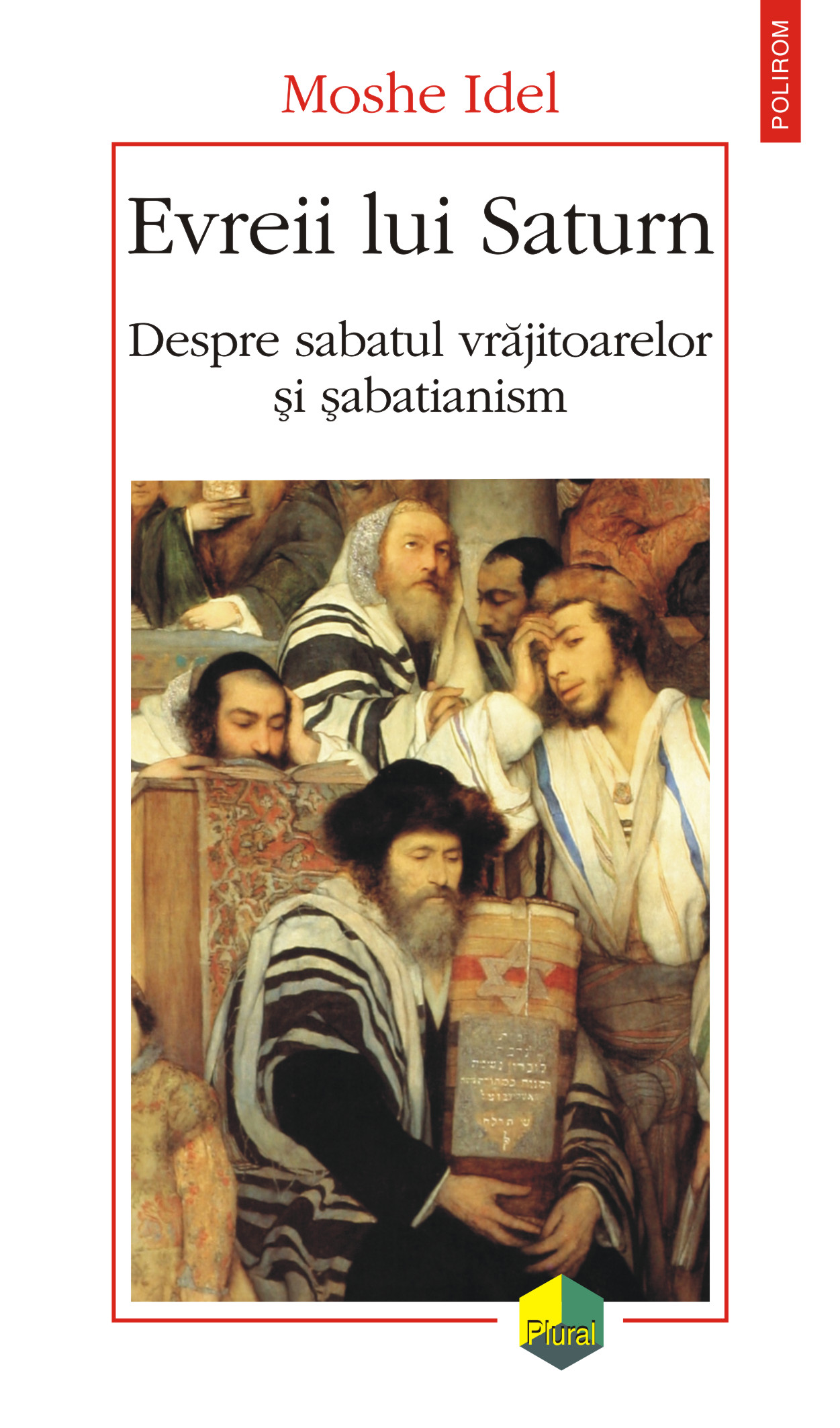 eBook Evreii lui Saturn. Despre sabatul vrajitoarelor si sabatianism - Moshe Idel