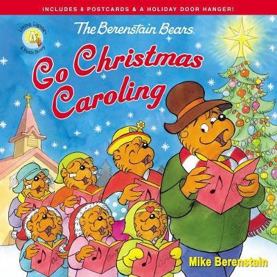 Berenstain Bears Go Christmas Caroling - Mike Berenstain
