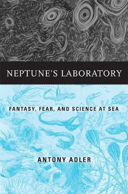 Neptune's Laboratory - Antony Adler
