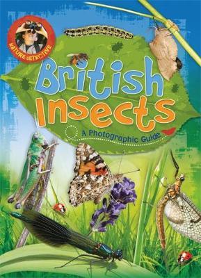 Nature Detective: British Insects - Victoria Munson