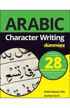 Arabic Character Writing For Dummies - Dummies Press
