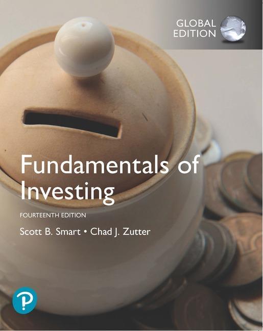 Fundamentals of Investing, Global Edition - Scott B Smart