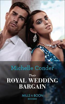 Their Royal Wedding Bargain - Michelle Conder