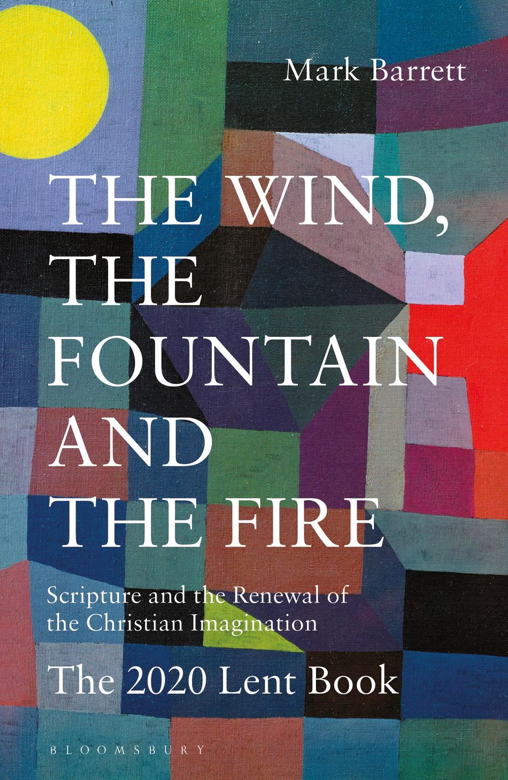 Wind, the Fountain and the Fire - Mark Barrett