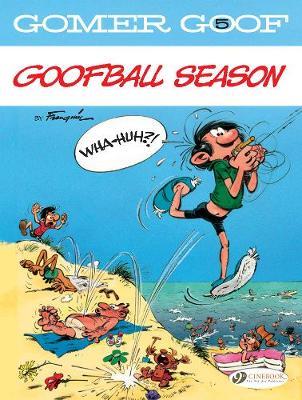 Gomer Goof Vol. 5: Goofball Season - Andre Franquin