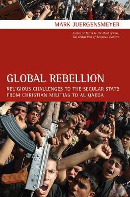 Global Rebellion - M Juergensmeyer