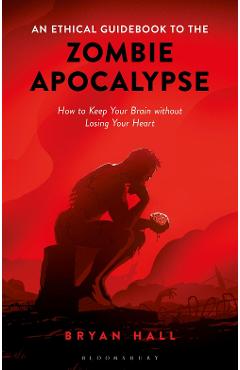 Coperta cărții 'Ethical Guidebook to the Zombie Apocalypse - Bryan Hall'