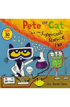 Pete the Cat and the Supercool Science Fair - James Dean