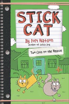 Stick Cat: Two Cats to the Rescue - Tom Watson