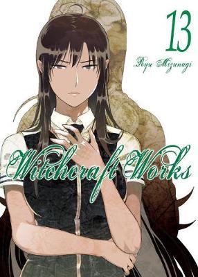 Witchcraft Works Volume 13 - Ryu Mizunagi