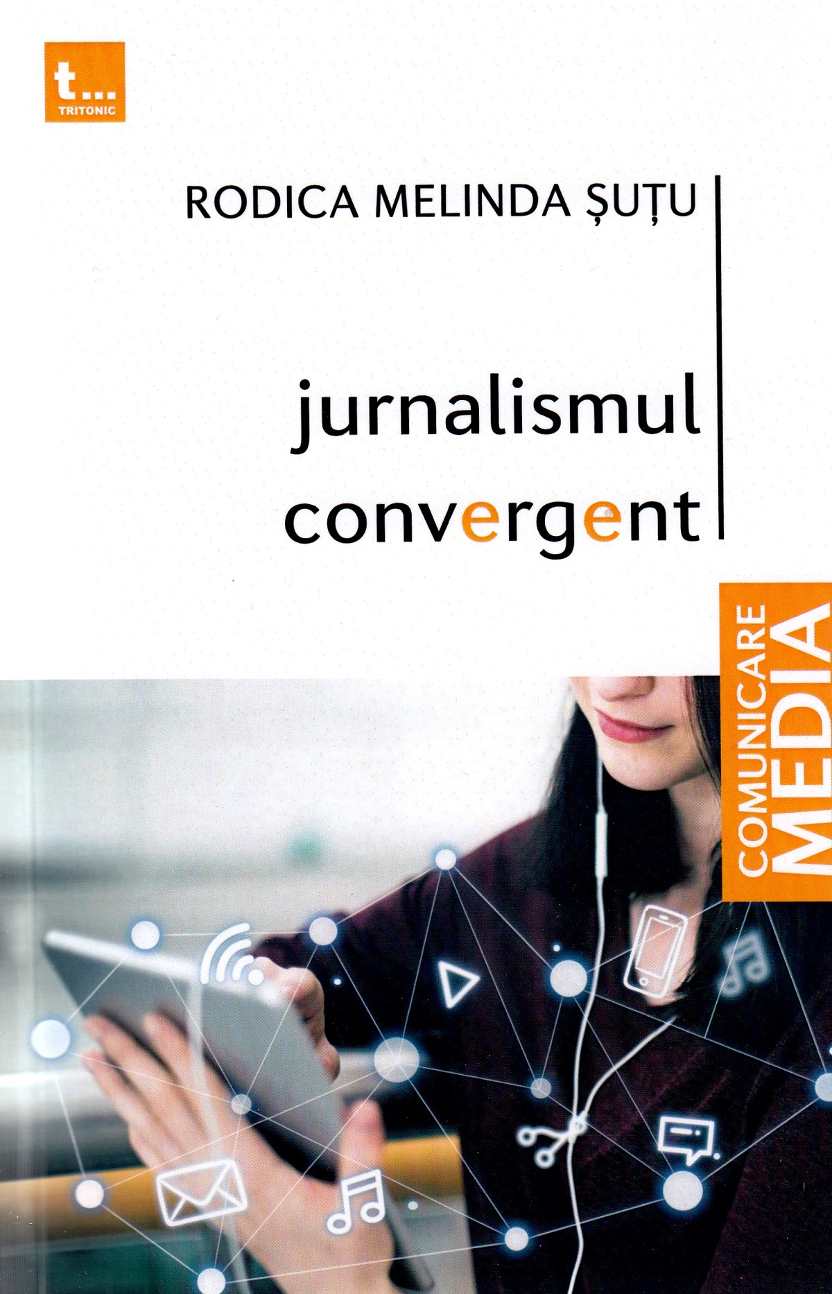 Jurnalismul convergent - Rodica Melinda Sutu