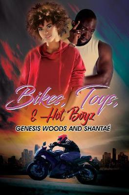Bikes, Toys, & Hot Boyz - Genesis Woods