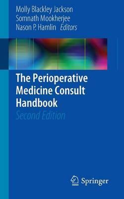 Perioperative Medicine Consult Handbook - Molly Blackley Jackson