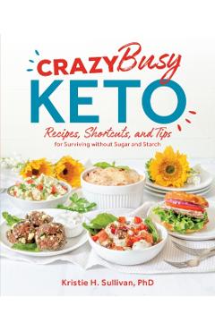 Crazy Busy Keto - Kristie Sullivan