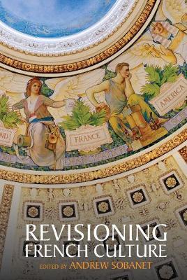 Revisioning French Culture - Andrew Sobanet