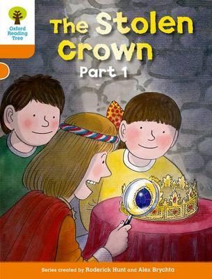 Oxford Reading Tree: Level 6: More Stories B: The Stolen Cro - Roderick Hunt