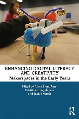 Enhancing Digital Literacy and Creativity - Alicia Blum-Ross