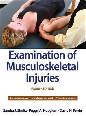 Examination of Musculoskeletal Injuries - Sandra J Shultz