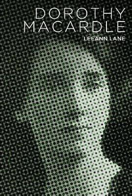 Dorothy Macardle - Leeann Lane
