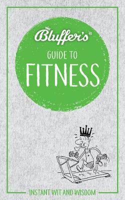 Bluffer's Guide to Fitness - Chris Carra