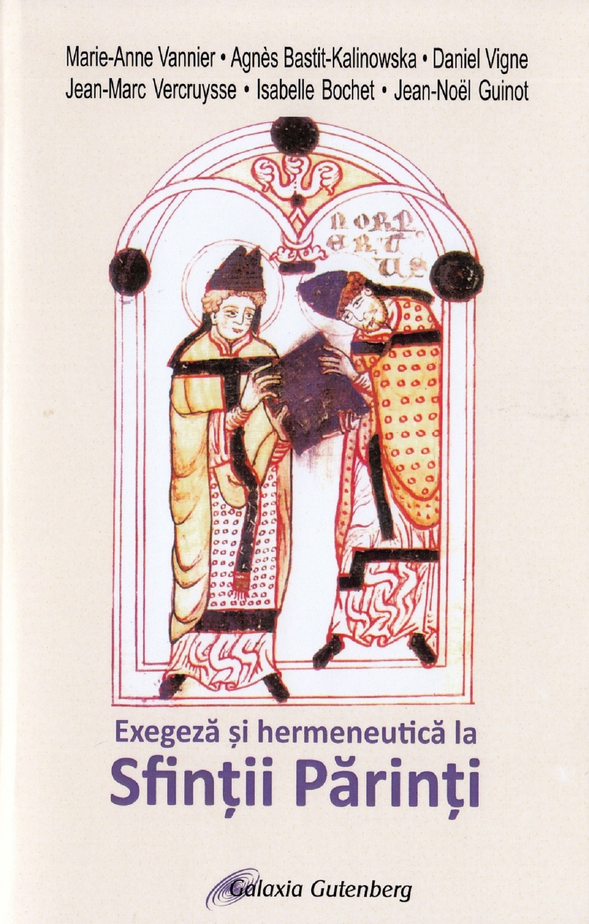 Exegeza si hermeneutica la Sfintii Parinti - Marie-Anne Vannier
