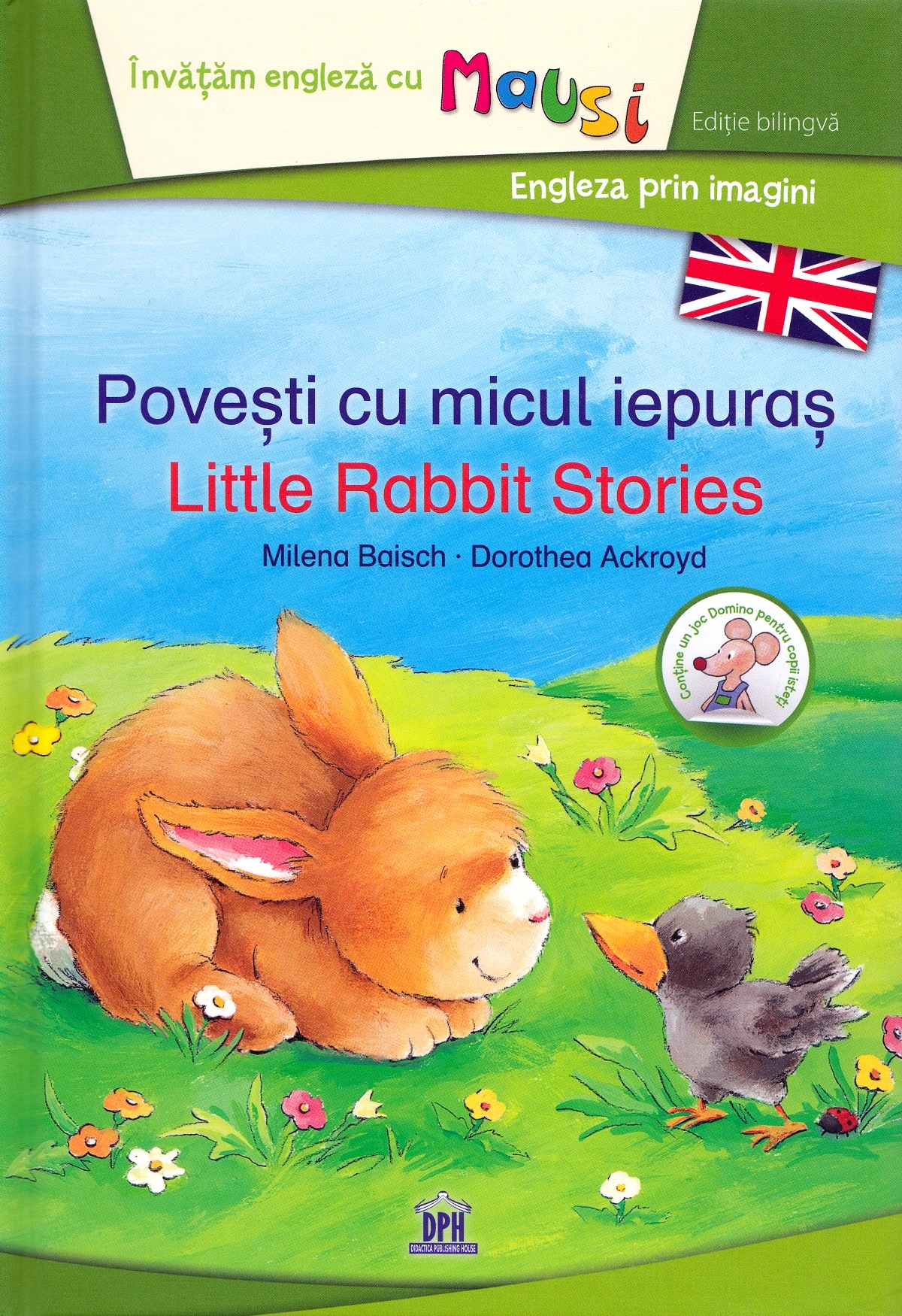 Povesti cu micul iepuras. Lttle Rabbit Stories - Milena Baisch, Dorothea Ackroyd