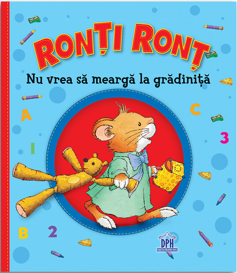Ronti Ront nu vrea sa mearga la gradinita - Anna Casalis
