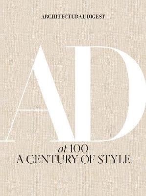 Architectural Digest at 100: A Century of Style -  