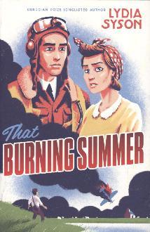 That Burning Summer - Lydia Syson