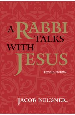 Rabbi Talks with Jesus - Jacob Neusner