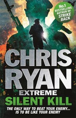 Chris Ryan Extreme: Silent Kill - Chris Ryan