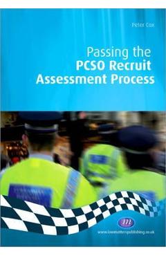 Poza produsului Passing the PCSO Recruit Assessment Process - Peter Cox
