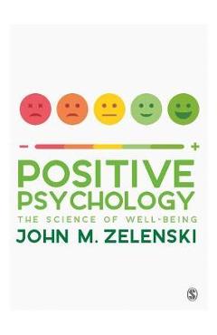 Coperta cărții 'Positive Psychology - John Zelenski'