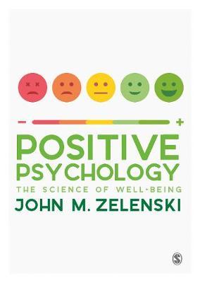 Positive Psychology - John Zelenski