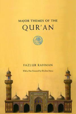 Major Themes of the Qur'an - Fazlur Rahman