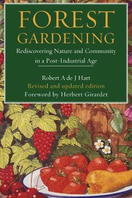 Forest Gardening - Robert A Hart