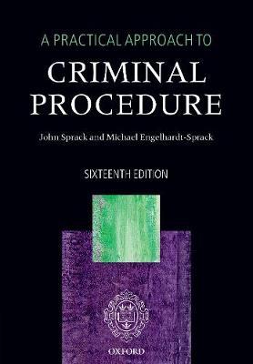 Practical Approach to Criminal Procedure - John Sprack