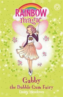 Rainbow Magic: Gabby the Bubble Gum Fairy - Daisy Meadows
