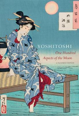 Yoshitoshi: One Hundred Aspects of the Moon - John Stevenson