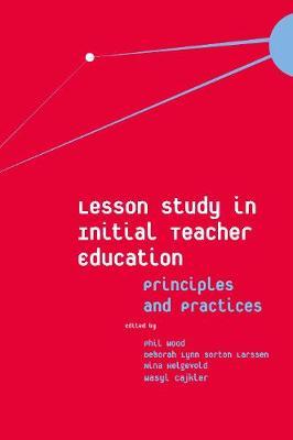 Lesson Study in Initial Teacher Education -  